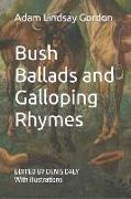 Bush Ballads and Galloping Rhymes: Edited & Illustrated