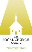 The Local Church Matters