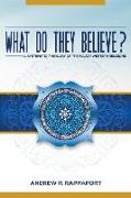 What Do They Believe?: A Systematic Theology of the Major Western Religions