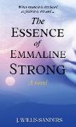 The Essence of Emmaline Strong