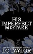 His Imperfect Mistake