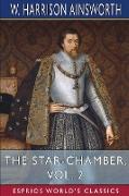 The Star-Chamber, Vol. 2 (Esprios Classics)