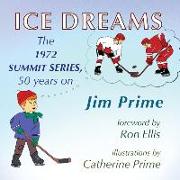 Ice Dreams: The 1972 Summit Series, 50 years on