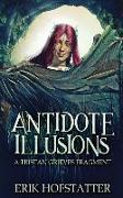 Antidote Illusions: A Tristan Grieves Fragment