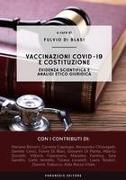 Vaccinazioni COVID-19 e costituzione: Evidenza scientifica e analisi etico giuridica