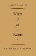 What is in a Name?: An Inquiry into the Semantics and Pragmatics of Proper Names