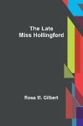 The Late Miss Hollingford