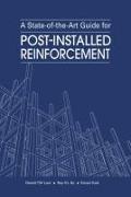 A State-Of-The-Art Guide for Post-Installed Reinforcement