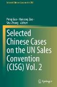 Selected Chinese Cases on the Un Sales Convention (Cisg) Vol. 2