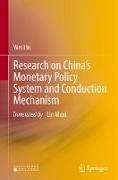 Research on China¿s Monetary Policy System and Conduction Mechanism