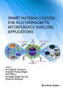 Smart Materials Design for Electromagnetic Interference Shielding Applications