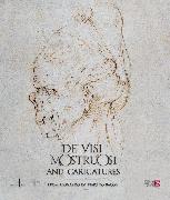De' Visi Mostruosi: Caricatures from Leonardo Da Vinci to Bacon
