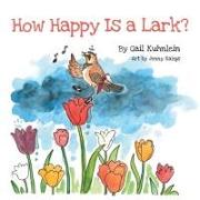 How Happy Is a Lark?