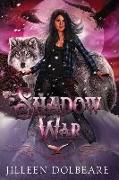 Shadow War: An Alaskan Folklore Urban Fantasy