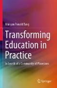 Transforming Education in Practice