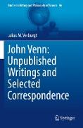 John Venn: Unpublished Writings and Selected Correspondence