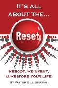 It's all about the...Reset
