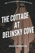 The Cottage at Delinsky Cove