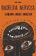 Anorexia Nervosa Learning about Anorexia