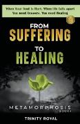 From Suffering to Healing