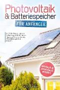 Photovoltaik & Batteriespeicher für Anfänger