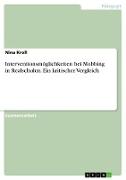 Interventionsmöglichkeiten bei Mobbing in Realschulen. Ein kritischer Vergleich