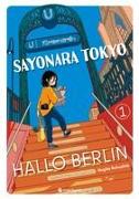 Sayonara Tokyo, Hallo Berlin – Band 1