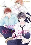 Those Not-So-Sweet Boys – Band 1