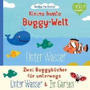Kleine bunte Buggy-Welt - Unter Wasser & Im Garten