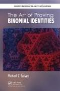 The Art of Proving Binomial Identities