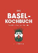 Das Basel Kochbuch