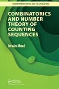 Combinatorics and Number Theory of Counting Sequences