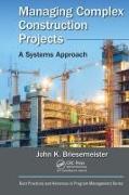 Managing Complex Construction Projects