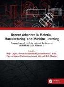 Recent Advances in Material, Manufacturing, and Machine Learning