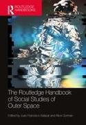 The Routledge Handbook of Social Studies of Outer Space