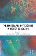 The Timescapes of Teaching in Higher Education