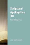 Scriptural Apologetics 101