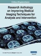 Research Anthology on Improving Medical Imaging Techniques for Analysis and Intervention, VOL 2