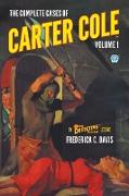 The Complete Cases of Carter Cole, Volume 1
