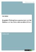 Kognitive Wahrnehmungsprozesse und ihr Einfluss auf das Personalauswahlverfahren