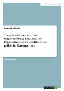 Transplantationsgesetz und Organverteilung. Ursachen des Organmangels in Deutschland und politische Konsequenzen