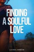 Finding A Soulful Love