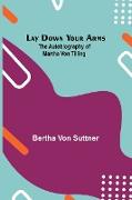 Lay Down Your Arms, The Autobiography of Martha von Tilling