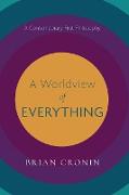 A Worldview of Everything