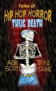 Tales of Hip Hop Horror: Thug Death