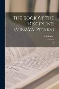 The Book of the Discipline: (Vinaya-pitaka): 15