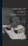 Manual of Human Embryology, Volume 1
