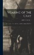 Wearing of the Gray: Being Personal Portraits, Scenes and Adventures of the War