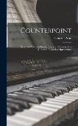 Counterpoint: Strict And Free: Additional Exercises, Melodies, And Unfigured Basses For Harmonizing