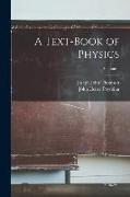 A Text-Book of Physics, Volume 1